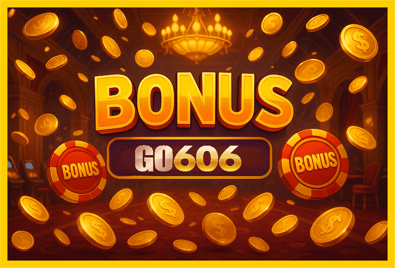 Imagem promovendo bônus GO606 com recompensas imperdíveis.